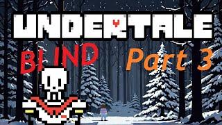 What happened on our date? Undertale blind part 3