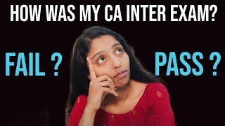 How was my CA INTER G1 exam gone? Expectation FAIL or PASS ?