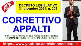 CORRETTIVO APPALTI - commento al D.Lgs. 31/12/2024 n. 209 di modifica del Codice (1/1/2025)