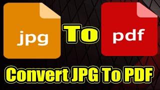 How To Convert JPG To PDF Using Google Chrome - CONVERT JPG TO PDF |  Image To PDF