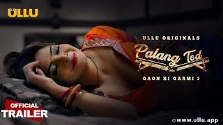 Gaon Ki Garmi (Part -1 ) I Season 3 l Palangtod l ULLU Originals I Releasing on 12th May