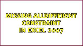 Missing AllDifferent constraint in Excel 2007