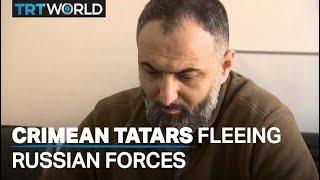 Crimean Tatars who fled in 2014, are fleeing Russian forces again