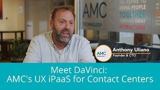 What is AMC's DaVinci?