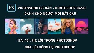 Photoshop cơ bản Bài 15 : Sửa lỗi các công cụ Photoshop | MAGICBOX.VN