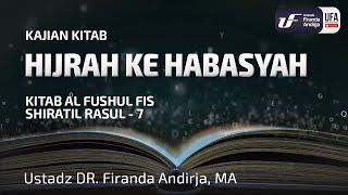 Kitab Al-Fushul Fis Shiratir Rasul #7: Hijrah Ke Habasyah