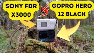 GoPro Hero 12 vs Sony FDR X3000 | A COMPARISON YOU HAVE BEEN WAITING FOR