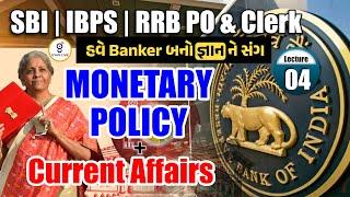 Monetary Policy + Current Affairs | LECTURE 04 | IBPS | SBI | RRB PO & CLERK | LIVE @02:30pm