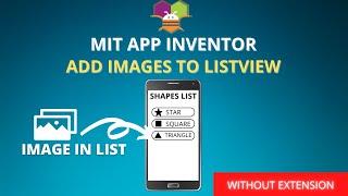 Insert Images in Listview along with Text || MIT App Inventor || Listview