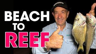 Why You Should fish off the BEACH to the REEF: Tactics for Multiple Species!