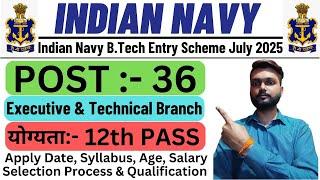 Indian Navy 10+2 (B.Tech) Cadet Entry Scheme July 2025 | Indian Navy Recruitment 2025 | #indiannavy