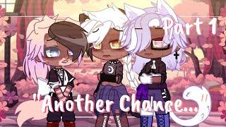 •~"Another Chance"~||Gacha BL Mini Movie||Part 1/?•