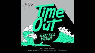 Stray Kids "Time Out" Audio