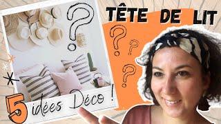 Comment créer soi-même une tête de lit - 5 idées Déco pas cher