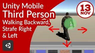 Unity Third Person Game Tutorial : Adding Backward Walking, Strafe Left & Right Animations