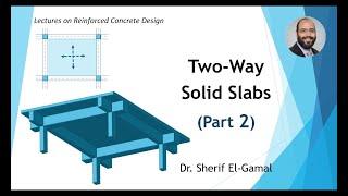 Design of Reinforced Concrete Two-Way Solid Slabs  (Part 2) - Simply Supported - Worked Example