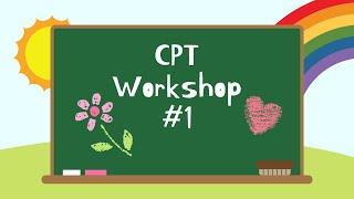 CPT Workshop #1