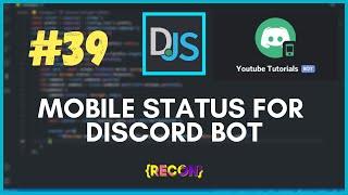 #39 How to get MOBILE STATUS on a Discord Bot | TUTORIAL | discord.js