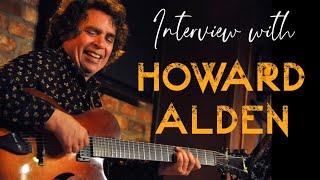 Interview with HOWARD ALDEN