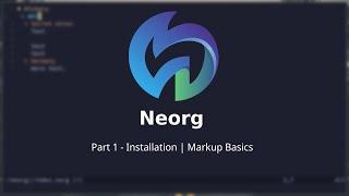 From No Org to Neorg - The Basics | #1