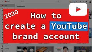 Create a YouTube Brand Account 2020 | How to create second YouTube channel