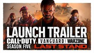 Call of Duty: Vanguard & Warzone | Season Five 'Last Stand' Launch Trailer