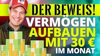 Der Beweis! So baust Du mit 30 Euro Geld im Monat ein Vermögen auf und wirst reich