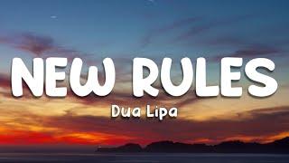 Dua Lipa - New Rules (Lyrics)