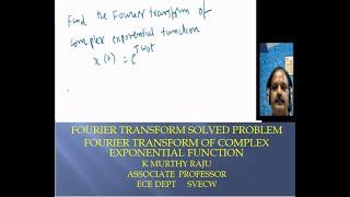 FOURIER TRANSFORM OF COMPLEX EXPONENTIAL FUNCTION---SIGNALS AND SYSTEMS