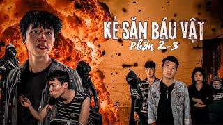 Kẻ Săn Báu Vật | Phần 2 - Tập Cuối