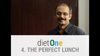 Preparing the Perfect Lunch | Diet One | Dr Manjunath Sukumaran