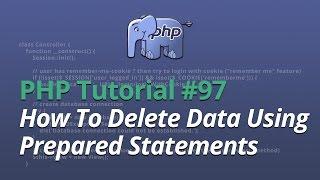 PHP Tutorial - #97 - How To Delete Data Using Prepared Statements (PDO)