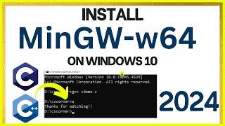 How to install MinGW w64 on Windows 10 [2024 ] | MinGW GNU Compiler | Compiler for C & C++
