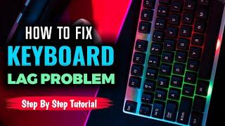 How to Fix Keyboard Lag Problem on Android | Android Keyboard Hanging Solved || The Digital Bulwark