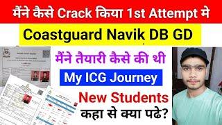 मैंने Coastguard Exam कैसे Crack किया 1st Attempt मे | My Journey Coastguard Navik DB GD Exam