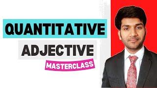 Quantitative Adjective masterclass || Examples, tips and more