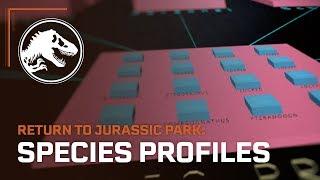 Jurassic World Evolution: Return to Jurassic Park Species Profiles