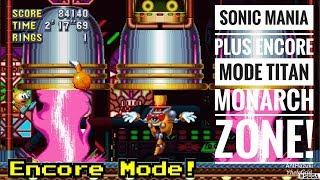 Sonic Mania Plus | Encore Mode | Titan Monarch Zone Acts 1 & 2 | The Final Zone!