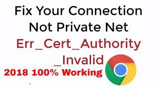 FIX Your Connection is not Private net err_cert_authority_invalid 100% Work Google Chrome