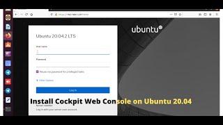 Install Cockpit Web Console on Ubuntu 20 04
