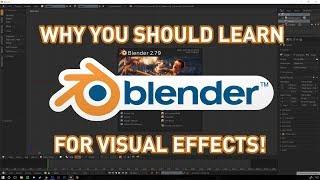 Why You Should Learn Blender For Visual Effects!