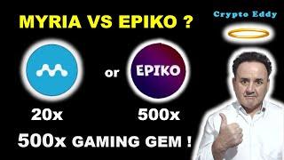 MYRIA Vs EPIKO, 20x V 500x Gaming Crypto ! Gaming Will Make Millionaires !  #memes #gaming #ai