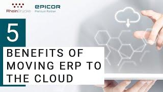 5 Benefits of Moving ERP to the Cloud | Why move to Cloud ERP? | Read the blog