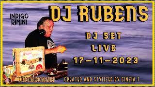 DJ RUBENS@LIVE DJ SET AT INDIGO IN RIMINI ON 17-11-2023 (VIDEO BY CINZIA T.)