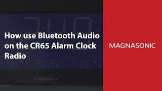 How to use Your Magnasonic CR65 Alarm Clock Radio as a Bluetooth Speaker