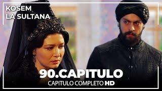 Kosem La Sultana | Capítulo 90