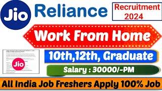 Reliance Jio New Recruitment 2024 Work From Home Job 2024Reliance Jio work From Home jobs 2024