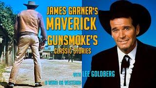 MAVERICK and GUNSMOKE Classic Westerns Master Class with Lee Goldberg! A WORD ON WESTERNS