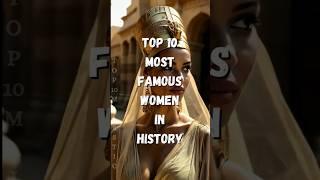 Top 10 Most Famous Women in History #shorts #interesting #trending