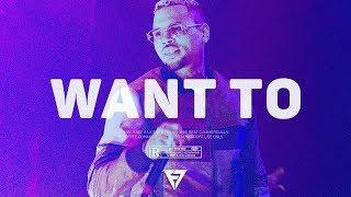 [FREE] "Want To" - RnBass x Chris Brown x Kid Ink Type Beat 2019 | Radio-Ready Instrumental